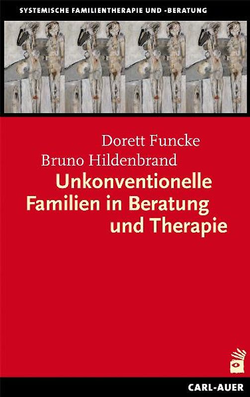 Unkonventionelle Familien in Beratung und Therapie