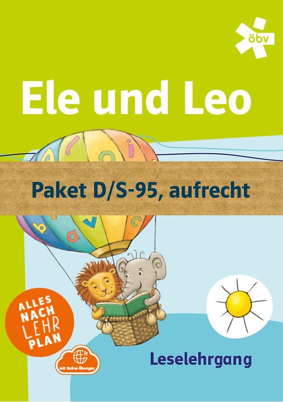 Ele und Leo, Paket D/S-95, aufrechte Schrift (Leselehrgang, Arbeitsheft D/D, Leseheft, Schreiblehrgang S-95 a)