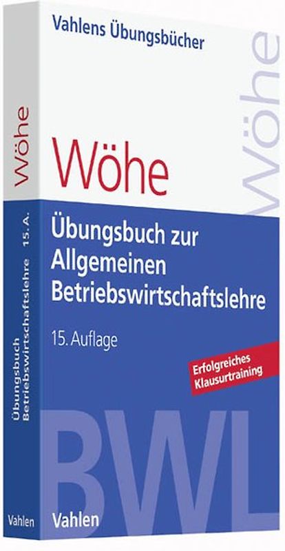 Übungsbuch zur Einführung in die Allgemeine Betriebswirtschaftslehre