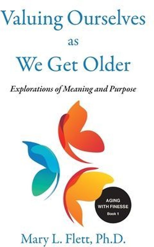 Valuing Ourselves As We Get Older