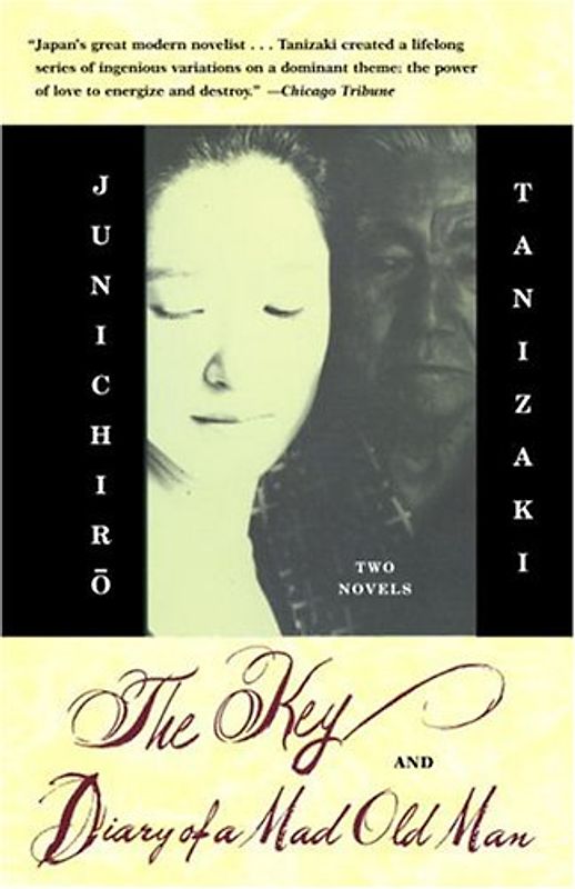 The Key & Diary of a Mad Old Man (Vintage International) - Junichiro Tanizaki