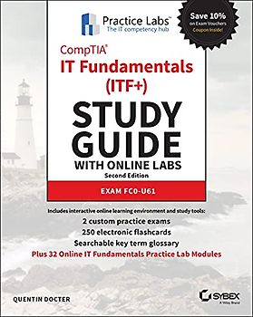 Comptia It Fundamentals (Itf+) Study Guide with Online Labs