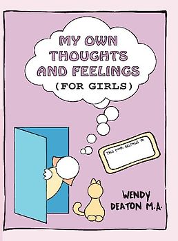 Grow: My Own Thoughts and Feelings (for Girls)