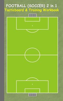 Football (Soccer) 2 in 1 Tacticboard and Training Workbook