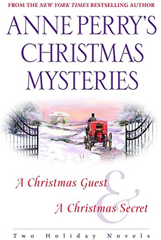 Anne Perry's Christmas Mysteries: Two Holiday Novels