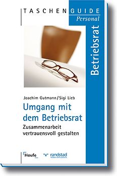 Umgang mit dem Betriebsrat