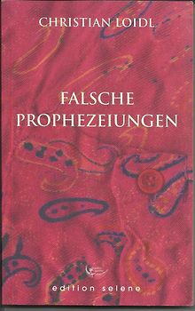 falsche prophezeiungen