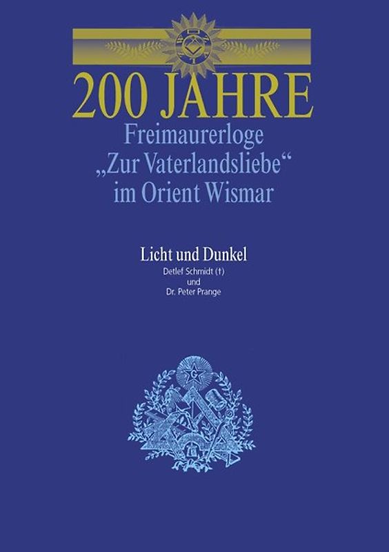 200 Jahre Freimaurerloge "Zur Vaterlandsliebe" im Orient Wismar