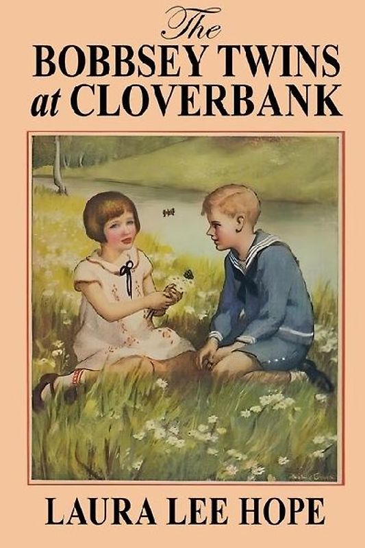 The Bobbsey Twins at Cloverbank