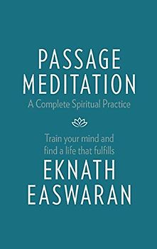 Passage Meditation - A Complete Spiritual Practice