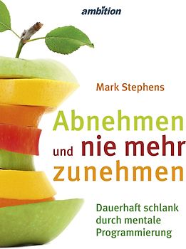 Abnehmen und NIE mehr zunehmen