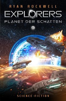 Explorers / Explorers 3 - Planet der Schatten