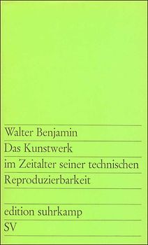 Das Kunstwerk im Zeitalter seiner technischen Reproduzierbarkeit