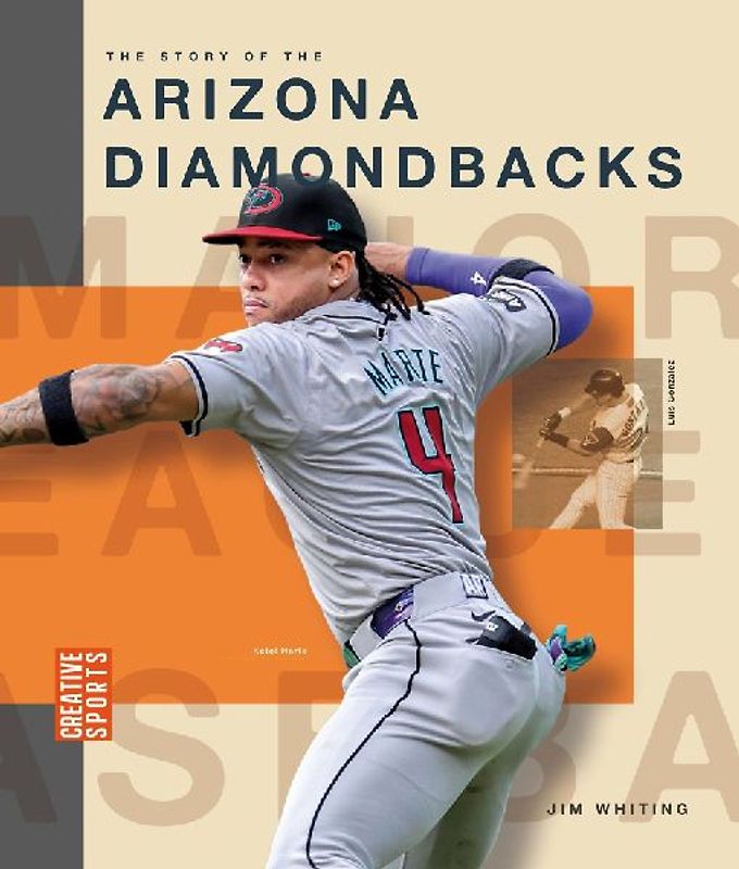 The Story of the Arizona Diamondbacks