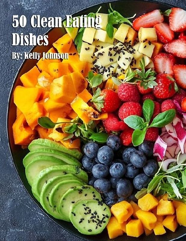 50 Clean Eating Dishes