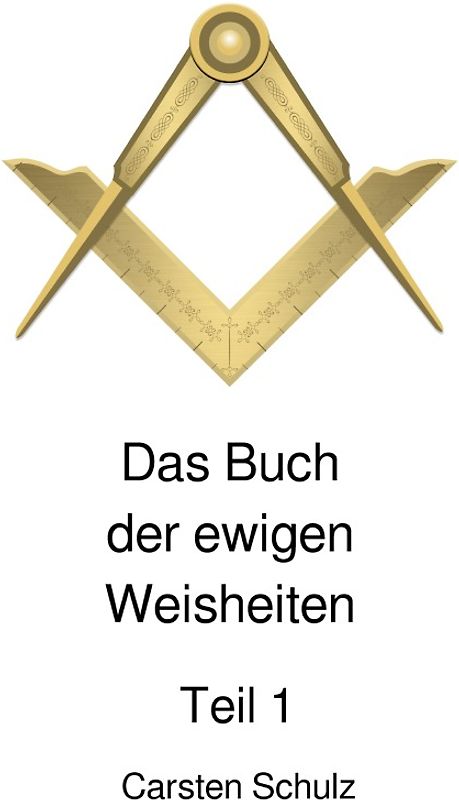 Das Buch der ewigen Weisheiten in sieben Teilen / Das Buch der ewigen Weisheiten