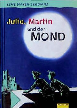 Julie, Martin und der Mond