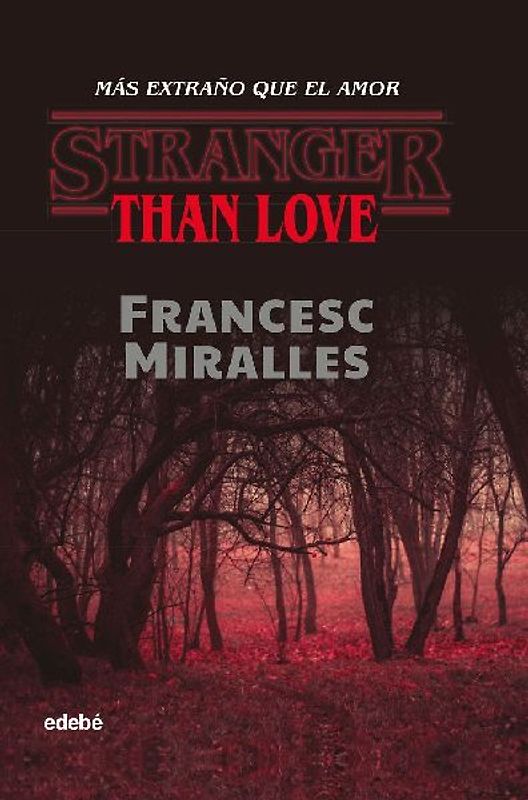Stranger than love : más extraño que el amor