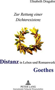 Distanz in Leben und Romanwerk Goethes