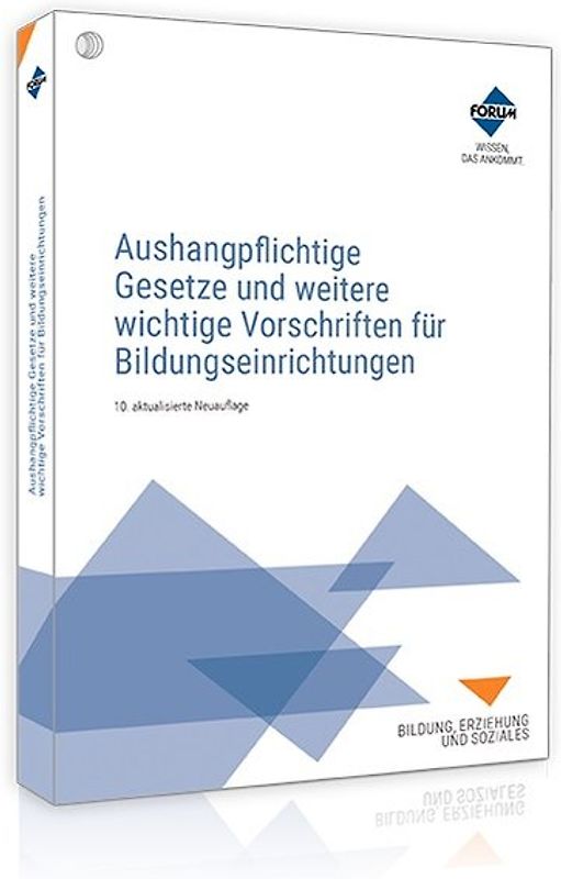 Aushangpflichtige Gesetze und weitere wichtige Vorschriften für Bildungseinrichtungen