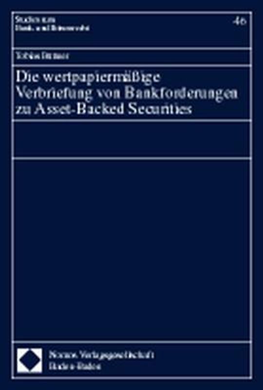 Die wertpapiermässige Verbriefung von Bankforderungen zu Asset-Baeked Securities