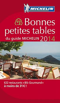 Bonnes petites tables du guide MICHELIN 2014