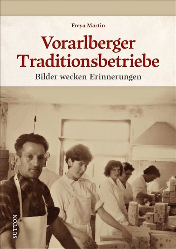 Vorarlberger Traditionsbetriebe