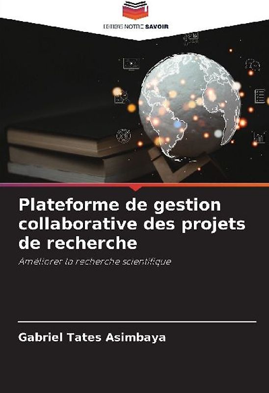 Plateforme de gestion collaborative des projets de recherche