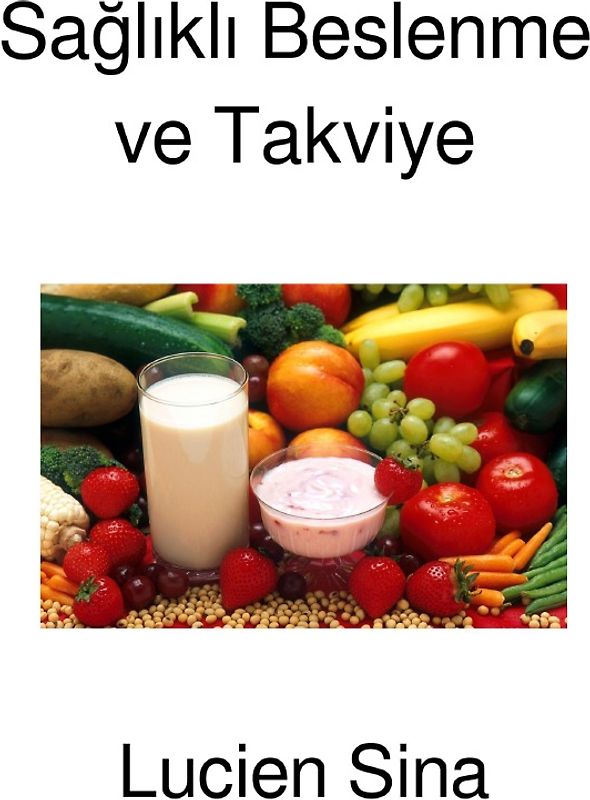 Sağlıklı Beslenme ve Takviye