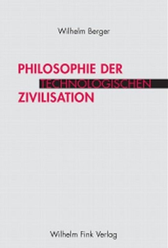 Philosophie der technologischen Zivilisation