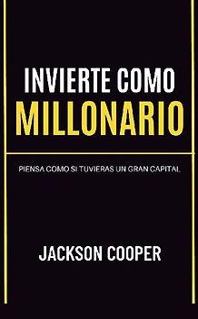 Invierte como Millonario