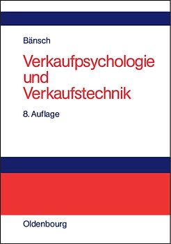 Verkaufspsychologie und Verkaufstechnik