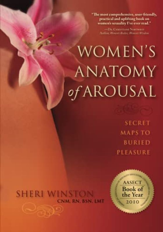 Women's Anatomy of Arousal: Secret Maps to Buried Pleasure