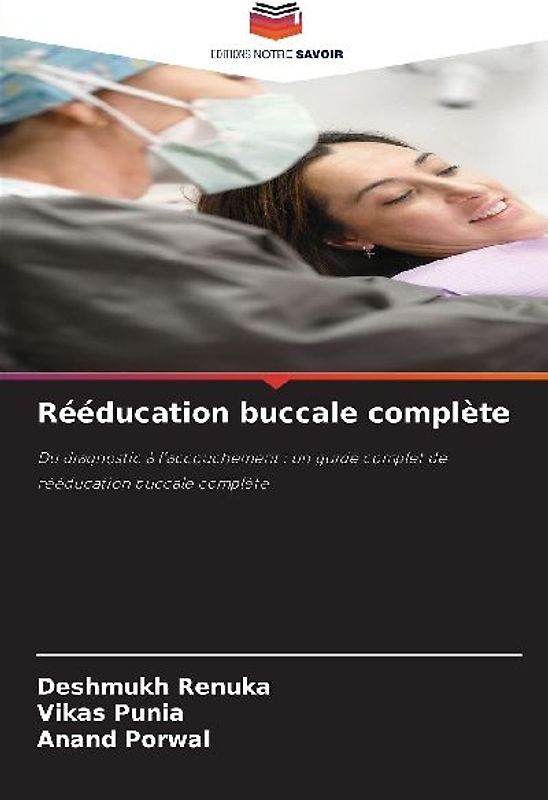 Rééducation buccale complète