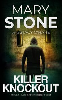 Killer Knockout (Stella Knox FBI Mystery Series, Band 8)