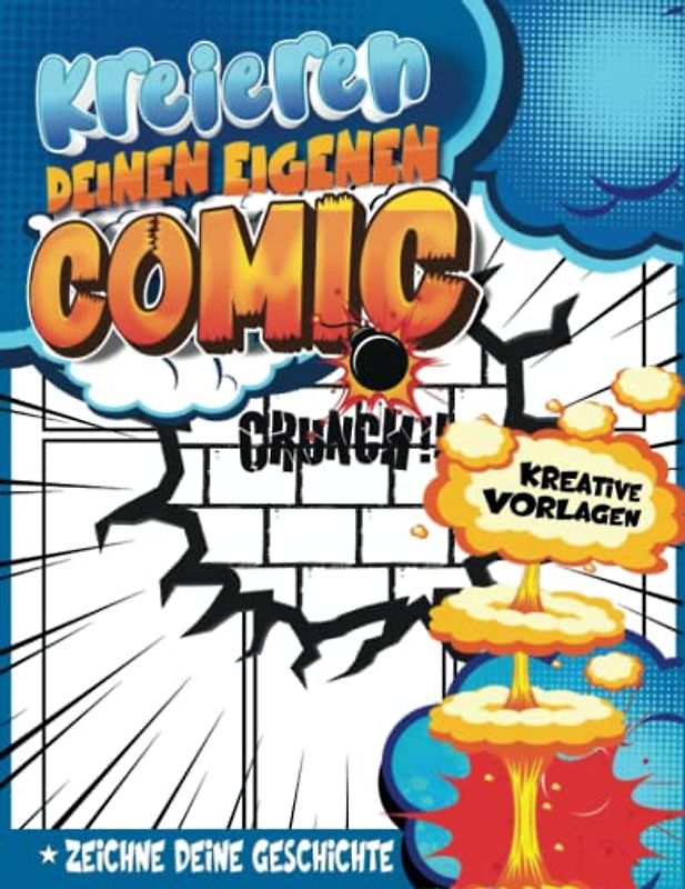 Komik Buch: Einfache Comic-Erstellen Mit Vorlagen-Anleitung Voller Sprechblasen Und Comic-Effekte | Geschenkideen Für Die Mutter