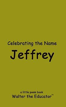 Celebrating the Name Jeffrey