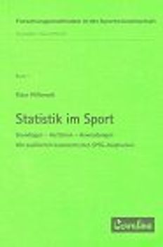Statistik im Sport. Grundlagen - Verfahren - Anwendungen
