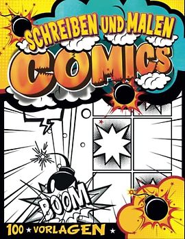 Comic Kreatives Schreiben: Leere Comic-Buch-Vorlagen | Comics Schreiben Und Zeichnen | Jungs 9 Jahre Geschenkideen
