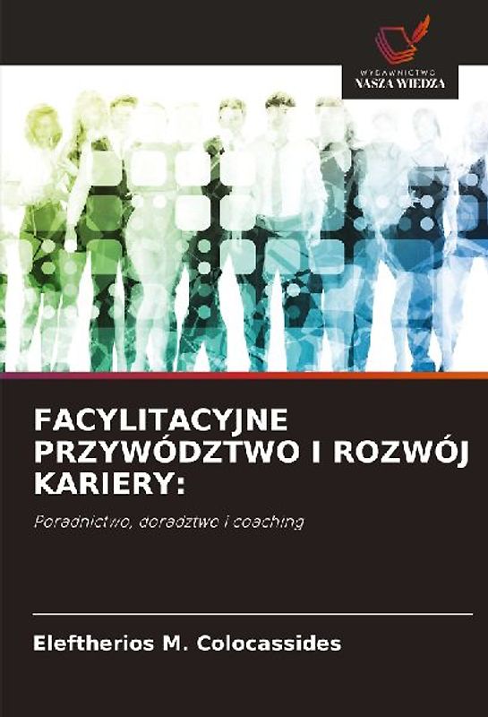 FACYLITACYJNE PRZYWÓDZTWO I ROZWÓJ KARIERY:
