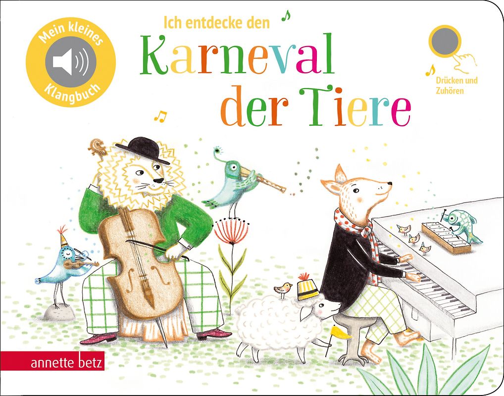 Ich entdecke den Karneval der Tiere (Mein kleines Klangbuch)