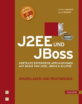 J2EE und JBoss - Grundlagen und Profiwissen