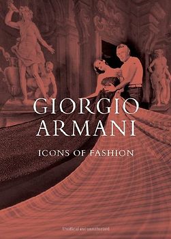 Giorgio Armani: Icons of Fashion