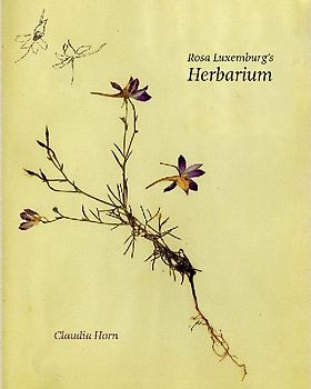Rosa Luxemburg's Herbarium