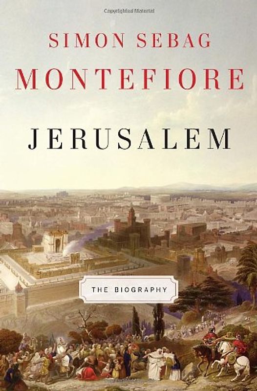 Jerusalem: The Biography - Montefiore, Simon Sebag