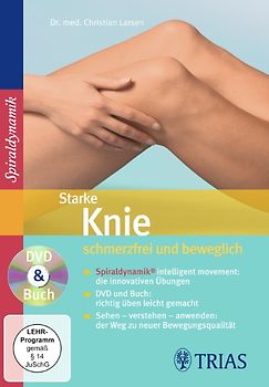 Starke Knie - schmerzfrei und beweglich. Die innovativen Übungen der Spiraldynamik DVD und Buch