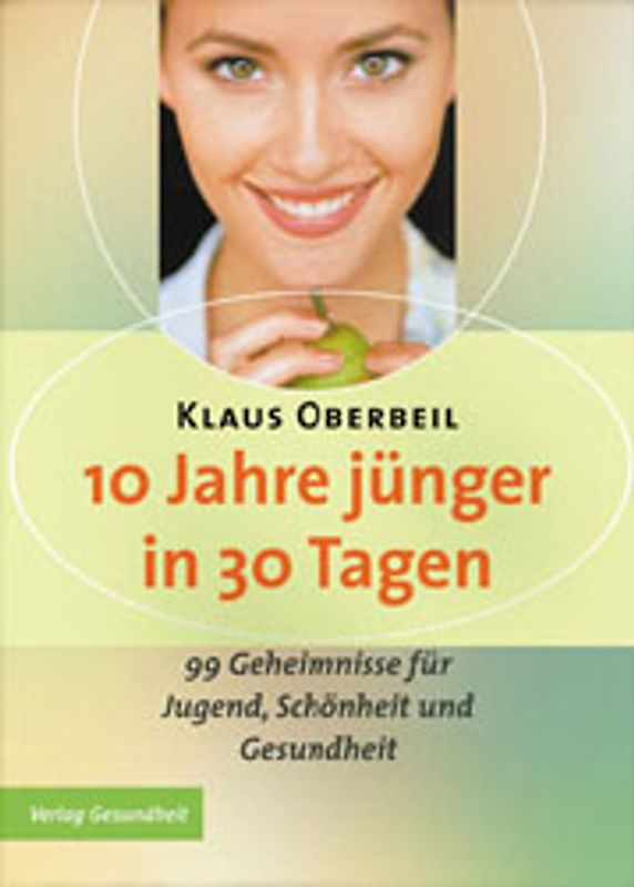 10 Jahre jünger in 30 Tagen