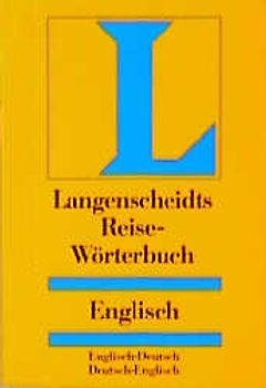 Langenscheidt Reisewörterbücher. Fremdsprache-Deutsch und Deutsch-Fremdsprache.... Englisch