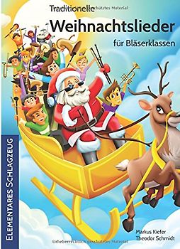 Traditionelle Weihnachtslieder für Bläserklassen: Elementares Schlagzeug - Kiefer, Markus