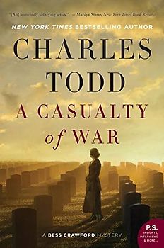 A Casualty of War: A Bess Crawford Mystery (Bess Crawford Mysteries, 9, Band 9)